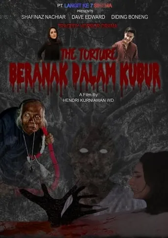 The Torture: Beranak Dalam Kubur movie poster - Rated 1/10