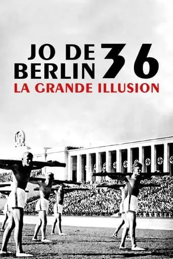 JO de Berlin 36, la grande illusion movie poster - Entertainment content