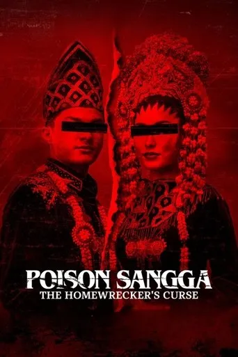 Poison Sangga: The Homewrecker's Curse movie poster - Rated 6.4/10
