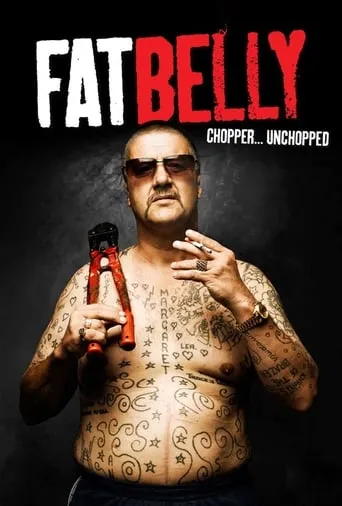 Fatbelly: Chopper...Unchopped movie poster - Rated 6.5/10