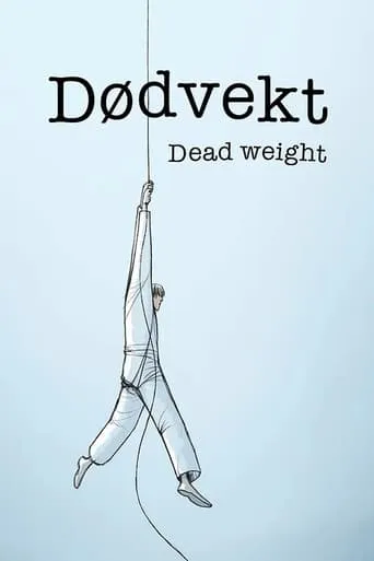 Dead Weight movie poster - Entertainment content