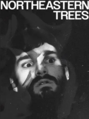 NORTHEASTERN TREES movie poster - Entertainment content