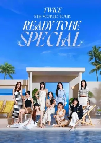TWICE 5TH WORLD TOUR 'READY TO BE' in JAPAN SPECIAL movie poster - Entertainment content