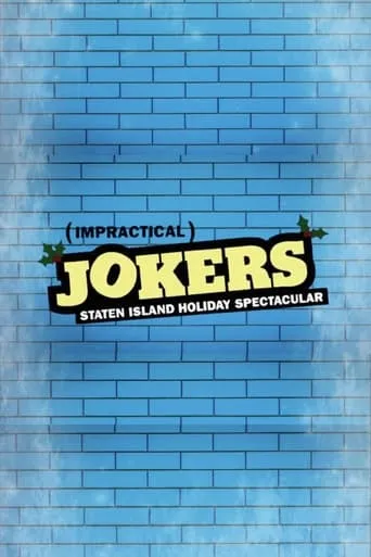 Impractical Jokers: The Staten Island Holiday Spectacular movie poster - Entertainment content