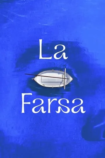 La farsa movie poster - Entertainment content