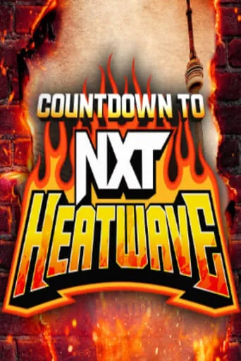 Countdown to NXT Heatwave 2024 movie poster - Rated 5/10