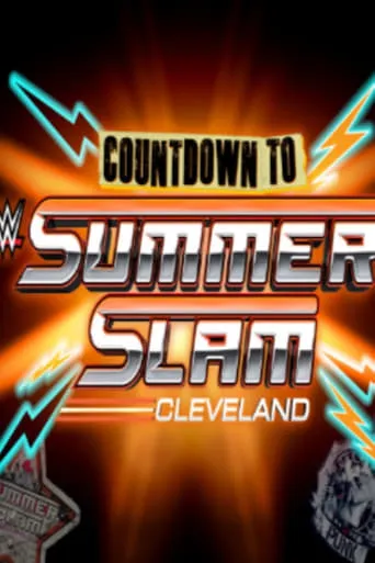 WWE Countdown to SummerSlam 2024: Cleveland movie poster - Entertainment content