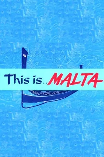 This Is Malta movie poster - Entertainment content