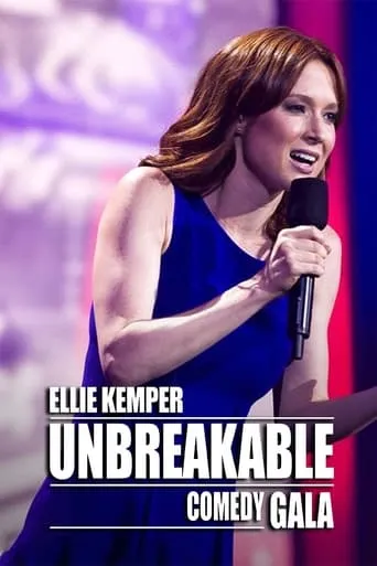 Ellie Kemper: Unbreakable Comedy Gala movie poster - Entertainment content