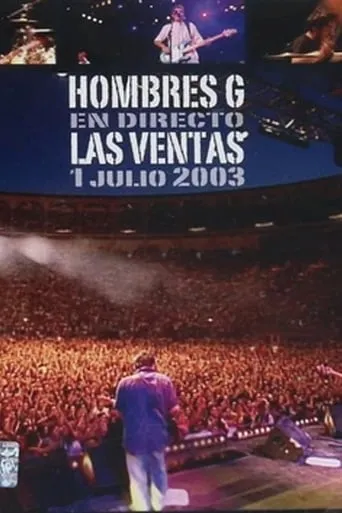 Hombres G: Direct from Las Ventas 2003 movie poster - Rated 10/10