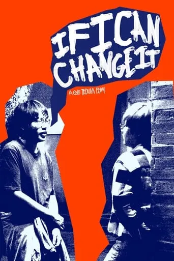 IF I CAN CHANGE IT movie poster - Entertainment content