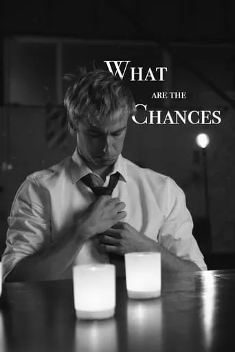 What are the Chances movie poster - Entertainment content