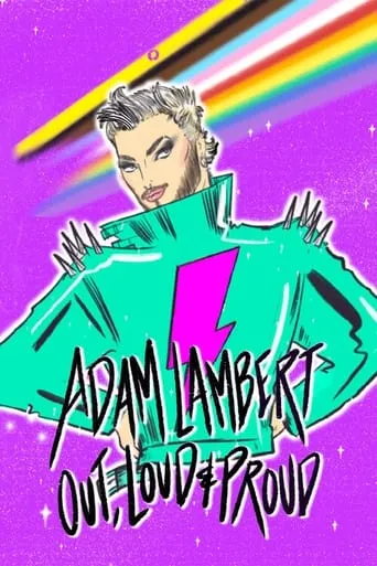 Adam Lambert: Out, Loud and Proud movie poster - Entertainment content