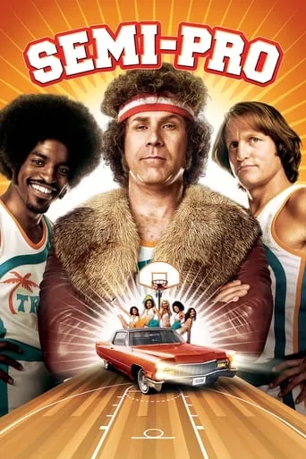 Semi-Pro movie poster - Rated 5.6/10