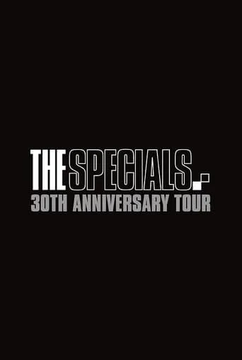 The Specials: 30th Anniversary Tour movie poster - Rated 7/10