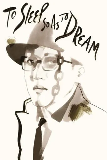 To Sleep So as to Dream movie poster - Rated 6.4/10