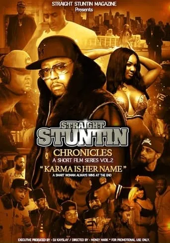 Straight Stuntin Chronicles: Volume 2 - Karma Is Her Name movie poster - Entertainment content