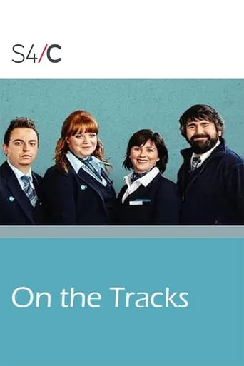 On the Tracks movie poster - Rated 10/10