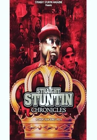 Straight Stuntin Chronicles: Volume 4 - Sometimes the Queen Is King movie poster - Entertainment content