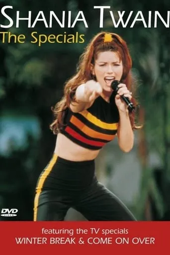 Shania Twain - The Specials (Winter Break / Come On Over) movie poster - Rated 9/10