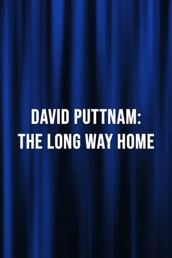 David Puttnam: The Long Way Home movie poster - Entertainment content