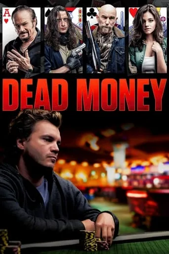 Dead Money movie poster - Rated 5.3/10