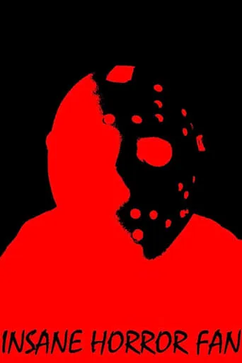 Insane Horror Fan movie poster - Rated 1/10