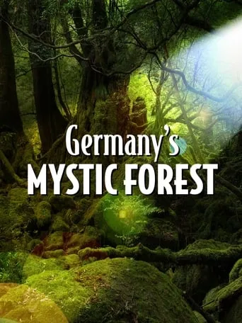 Germany's Mystic Forest movie poster - Rated 8/10