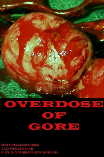 Overdose of Gore movie poster - Entertainment content