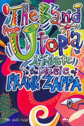 Band from Utopia: A Tribute to the Music of Frank Zappa movie poster - Entertainment content