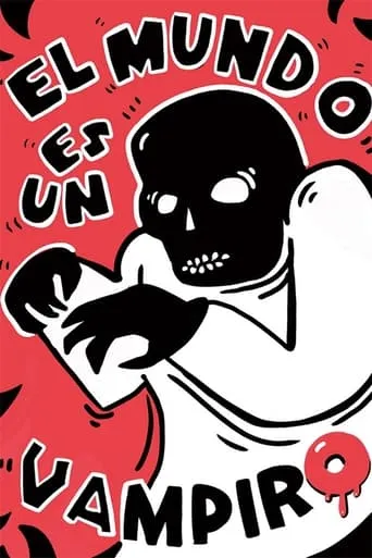 El mundo es un vampiro movie poster - Entertainment content