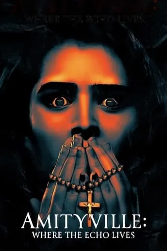 Amityville: Where the Echo Lives movie poster - Rated 5.1/10