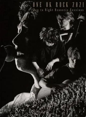 ONE OK ROCK 2021 Day to Night Acoustic Sessions movie poster - Entertainment content