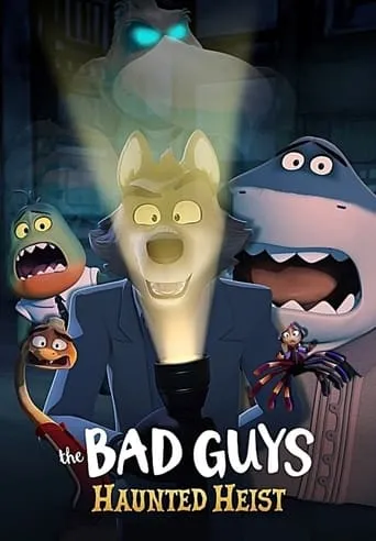 The Bad Guys: Haunted Heist movie poster - Rated 6.945/10