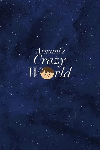 Armani's Crazy World movie poster - Rated 10/10