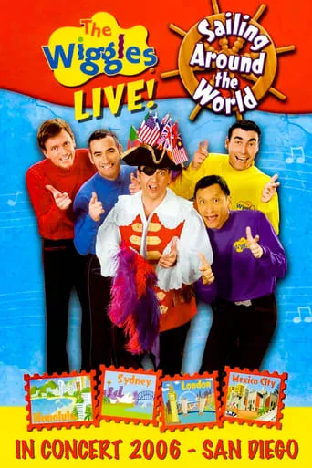 The Wiggles Live in Concert 2006: Sailing Around the World movie poster - Entertainment content
