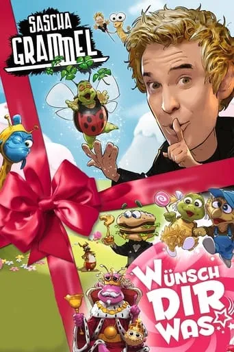 Sascha Grammel - Wünsch dir was movie poster - Entertainment content