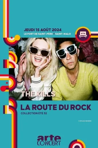 The Kills - La Route du Rock 2024 movie poster - Entertainment content