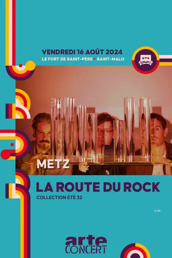 Metz - La Route du Rock 2024 movie poster - Entertainment content