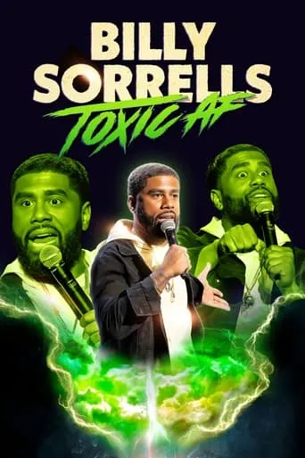Billy Sorrells: Toxic AF movie poster - Entertainment content