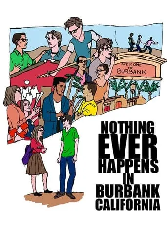 Nothing Ever Happens in Burbank, CA movie poster - Entertainment content
