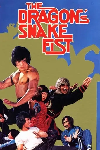 The Dragon's Snake Fist movie poster - Rated 6.9/10