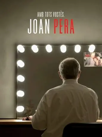 Amb tots vostès, Joan Pera movie poster - Entertainment content