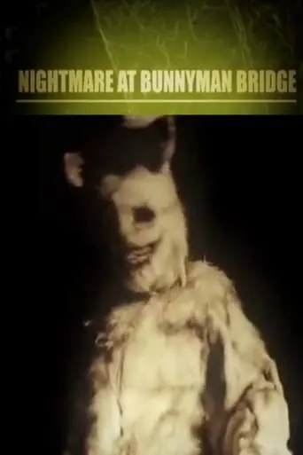 Nightmare at Bunnyman Bridge movie poster - Entertainment content