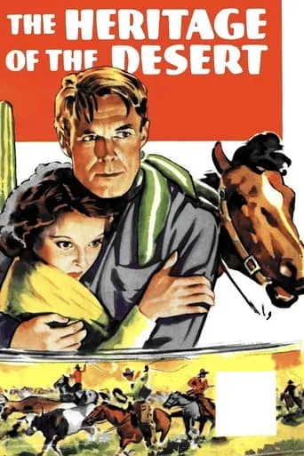 Heritage of the Desert movie poster - Rated 4.5/10