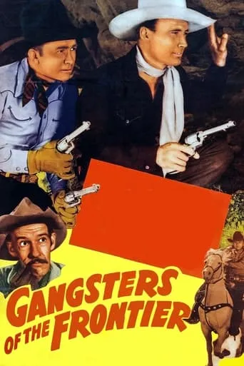 Gangsters of the Frontier movie poster - Rated 3.8/10