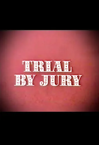 Trial by Jury movie poster - Entertainment content