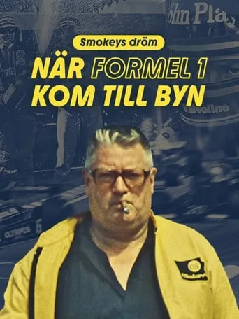 Smokeys dröm - när Formel 1 kom till byn movie poster - Entertainment content