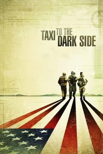 Taxi to the Dark Side movie poster - Rated 6.952/10