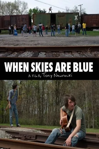 When Skies are Blue movie poster - Rated 2/10